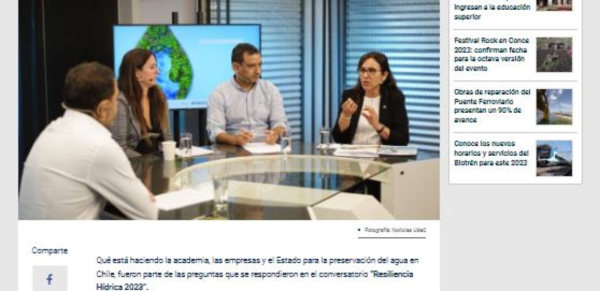 “Resiliencia Hídrica 2023”: ministra de medioambiente y académicos UdeC participaron del conversatorio de recursos hídricos